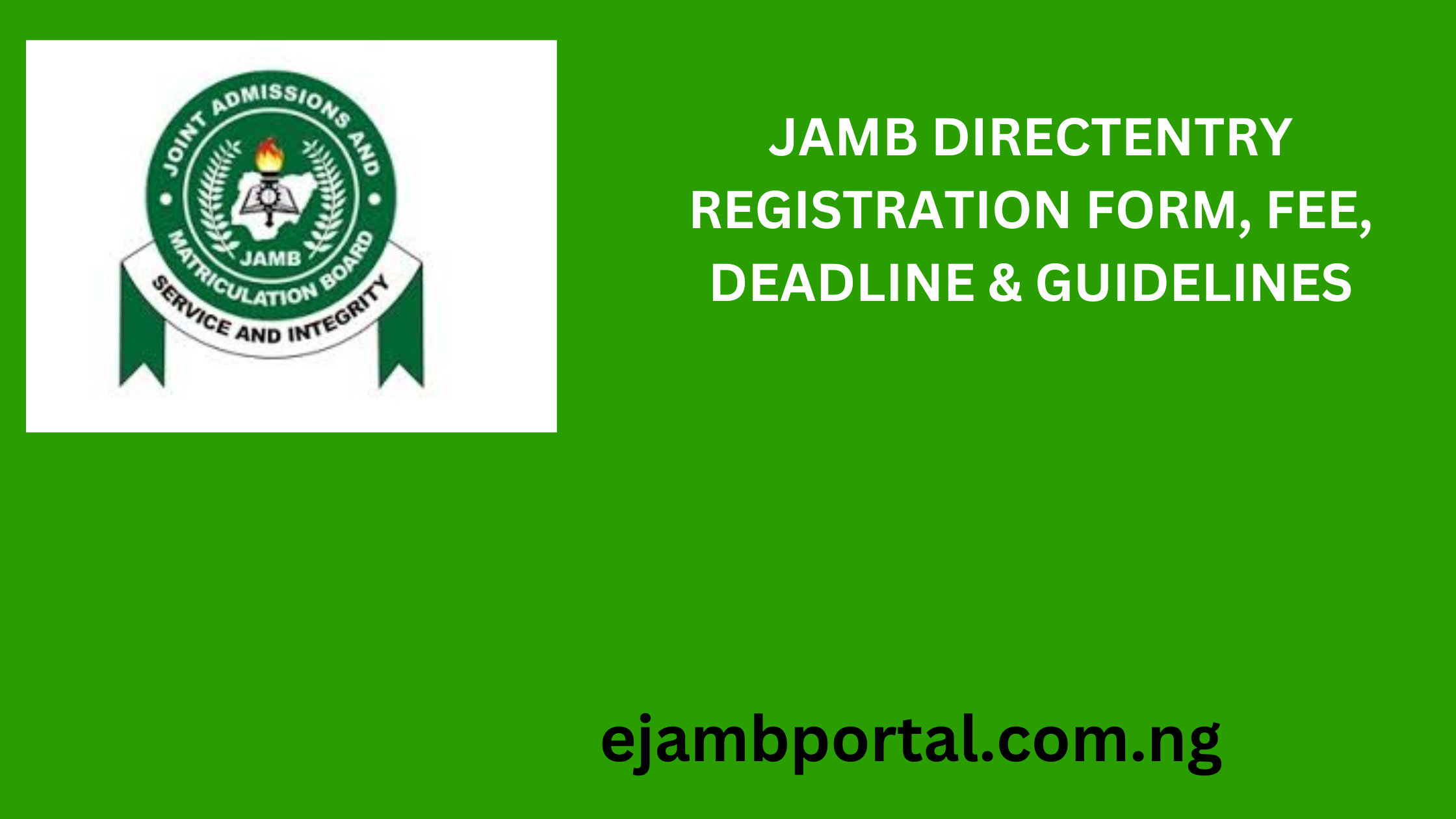 JAMB DIRECTENTRY REGISTRATION 2025/2026 FORM, FEE, DEADLINE &GUIDELINES