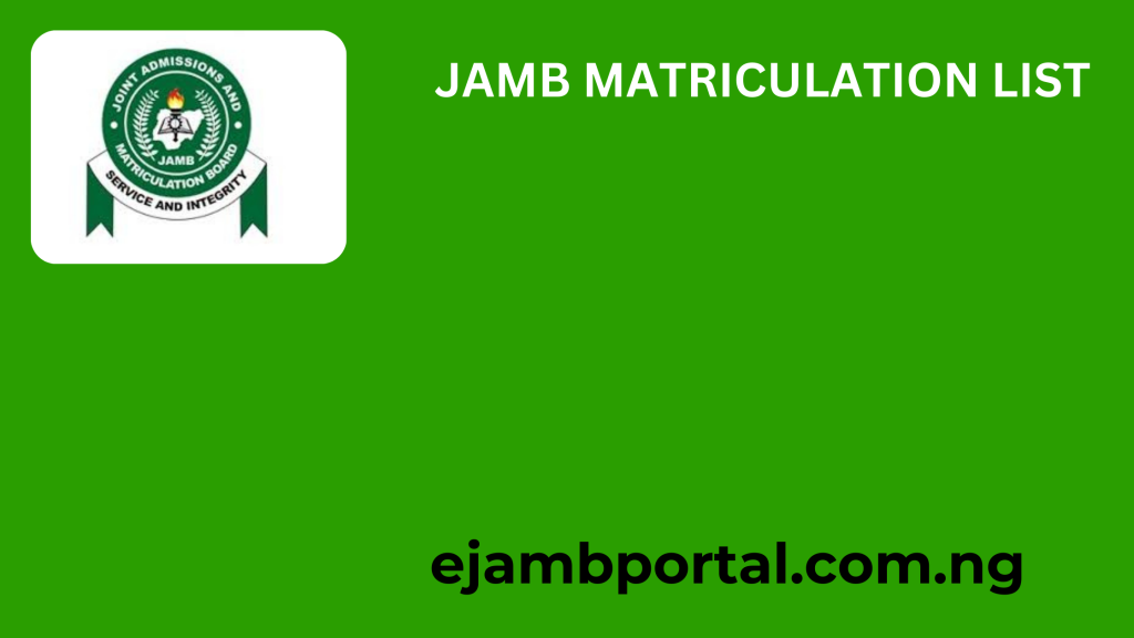 JAMB Matriculation List 2025/2026 – How to Check on eFacility.jamb.gov.ng/CheckMatriculationList